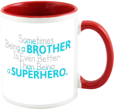 

AllUPrints Gift For Rakhi - My Brother Is My Superhero Red Ceramic Mug(325 ml)