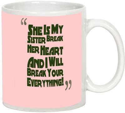 

AllUPrints Gift For Rakhi - My Sister My Life White Ceramic Mug(325 ml)