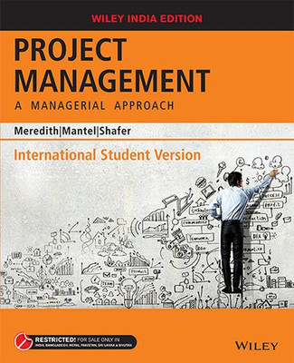 Project Management  - A Managerial Approach First Edition(English, Paperback, Shafer, Meredith, Mantel)