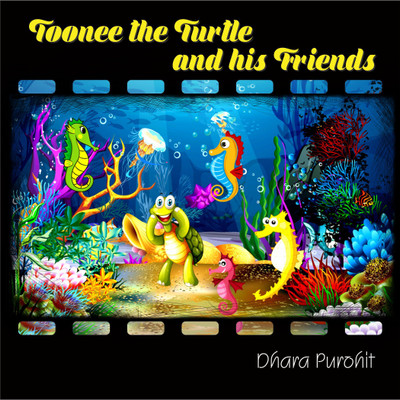 Toonee the turtle(English, Paperback, Dhara Purohit)