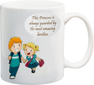 ME&YOU Raksha Bandhan Gift For Bro/ Bhai; this princess is always guarded by the most amzing brother printed Ceramic Coffee Mug(325 ml)