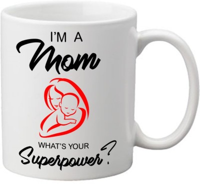 Noozarts I'M A MOM, WHAT'S YOUR SUPERPOWER quoted Ceramic Coffee Mug(350 ml)