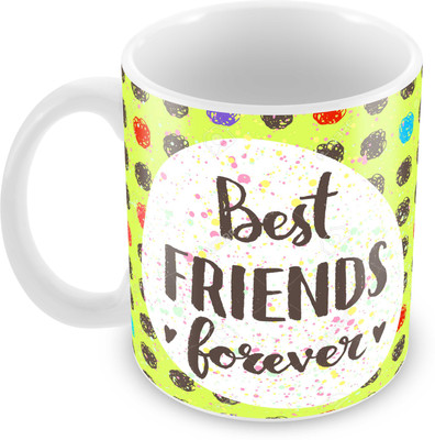 

Tuelip Printed Best Friends Forever design With Colorfull spots for Tea And Coffee 350 ml Ceramic Mug(350 ml), White