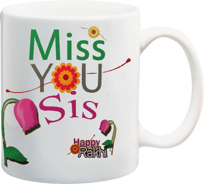 

ME&YOU Raksha Bandhan Gift For Sister/ Behan; miss you sis printed Ceramic Mug(325 ml), Multicolor