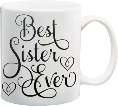 

ME&YOU Raksha Bandhan Gift For Sis/ Behan; best sister evr printed Ceramic Mug(325 ml), Multicolor