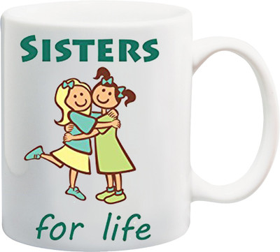 

ME&YOU Raksha Bandhan Gift For Sis/ Behan; sisters for life primted Ceramic Mug(325 ml), Multicolor
