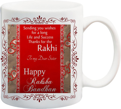 

ME&YOU Raksha Bandhan Gift For Sis/ Behan; sending you wishes for long life and success printed Ceramic Mug(325 ml), Multicolor