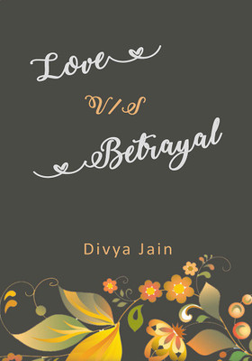 Love v/s Betrayal(English, Paperback, Divya Jain)