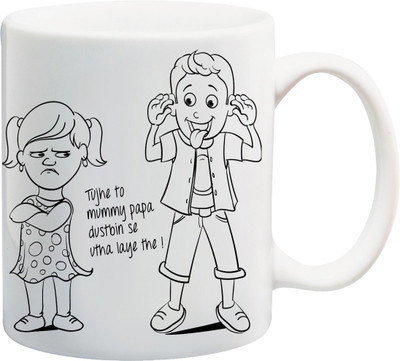 

ME&YOU Gift For Siste/ SIs/ Behan/ Brother/ Bro/ Bhai; tujhe to mummy papa dustbin se utha laye the ! printed Ceramic Mug(325 ml), Multicolor