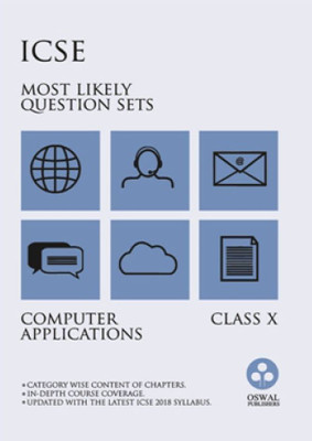 ICSE MOST LIKELY QUESTION SETS OF COMPUTER APPLICATIONS FOR 2018 EXAMINATIONS(English, Paperback, PANEL OF AUTHORS)