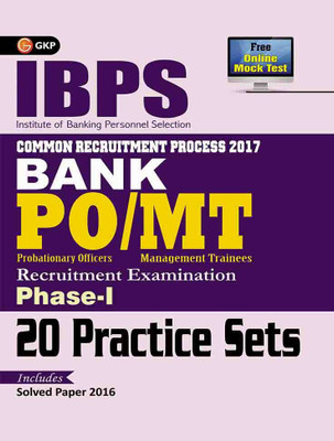 IBPS Bank Probationary Officers/Management Trainees - Recruitment Examination Phase - I  - Includes Solved Paper 2016, 20 Practice Sets Third Edition(English, Paperback, GKP)