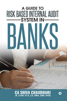 A Guide to Risk Based Internal Audit System in Banks(English, Paperback, CA Shiva Chaudhari)