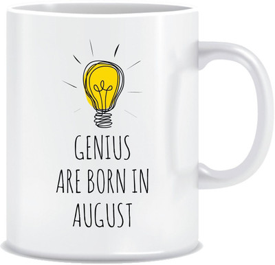 

Everyday Desire Genius Are Born In August Ceramic Coffee ED032 Ceramic Mug(300 ml), Multicolor