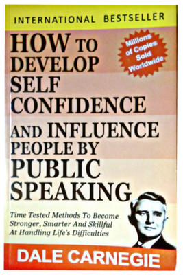 How To Develop Self Confidence And Influence People By Public Speaking(English, Paperback, Dale Carnegie)