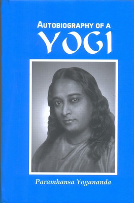 AUTOBIOGRAPHY OF A YOGI (HB)(English, Hardcover, Paramahansa Yogananda)