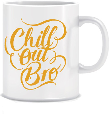 Everyday Desire Chill out Bro ED022 Ceramic Mug(300 ml), Multicolor
