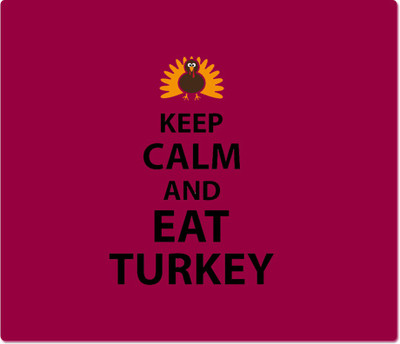 

Maison N Mode Keep Calm Eat Turkey Mouse Pad Mousepad(Multicolor)