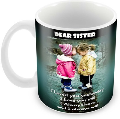 

Tuelip Printed Best Quotes For Sister mug for Tea And Coffee 350 ml Ceramic Mug(350 ml), Multicolor