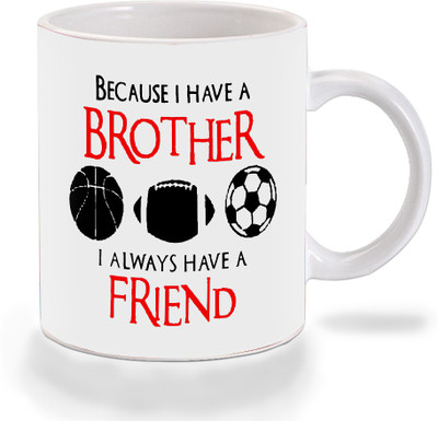 

Mooch Wale Because I Have A Brother Ceramic Mug(325 ml), Multicolor