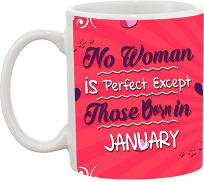 

Ashvah Perfect Woman Born in January Ceramic Mug(350 ml), White