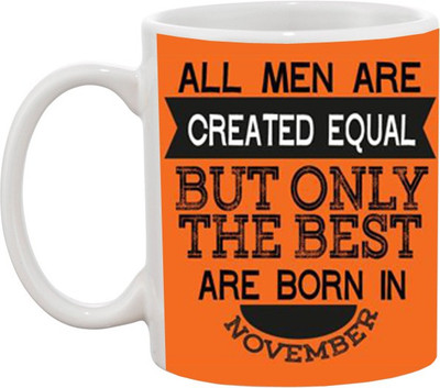 

Ashvah Men Are Born in November Ceramic Mug(350 ml), White