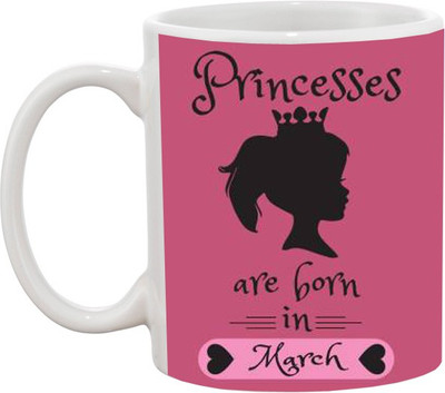 

Ashvah Princess Are Born in March Ceramic Mug(350 ml), White