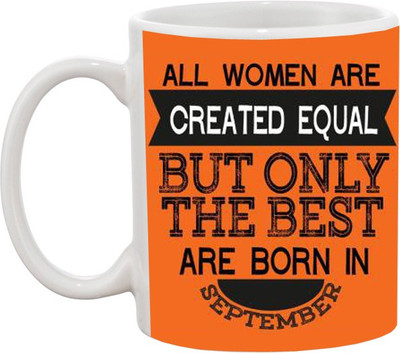 

Ashvah Women Are Born in September Ceramic Mug(350 ml), White