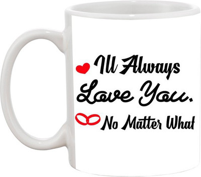 

Ashvah Love You No Matter What Ceramic Mug(350 ml), White