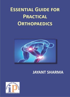 Essential Guide for Practical Orthopaedics  - EGPO(English, Paperback, Dr. Jayant Sharma)