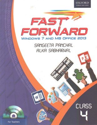 Fast Forward windows 7 and MS OFFICE 2013 Class 4(English, Paperback, Sangeeta Panchal, Alka Sabharwal)