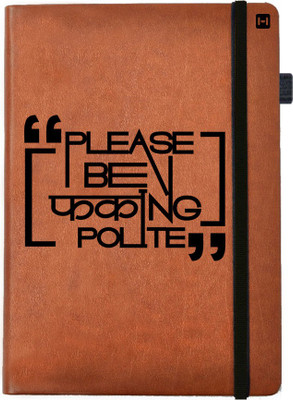 

Hamee A5 Notebook(Designer Printed Brown Leather A5 Notebook - 200 pages, A5 size Fucking Polite, Brown)