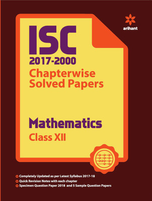 ISC Chapterwise Solved Papers Mathematics for Class 12 1 Edition(English, Paperback, Arihant Expert)