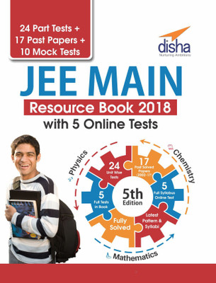 JEE Main 2018 Resource Book (Solved 2002 - 2017 Papers + 24 Part Tests + 10 Mock Tests) with 5 Online Tests 5th Edition(English, Paperback, Disha Experts)