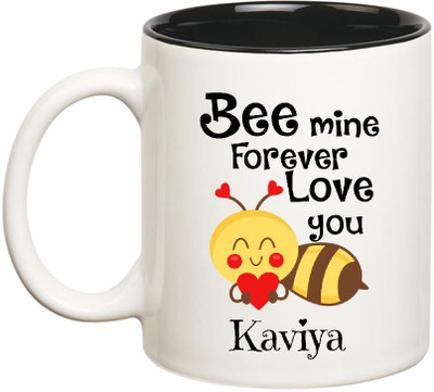 

Huppme Love You Kaviya Bee mine Forever Inner Black Ceramic Mug(350 ml), Black;white