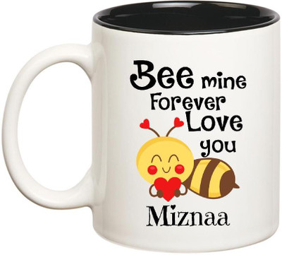 

Huppme Love You Miznaa Bee mine Forever Inner Black Ceramic Mug(350 ml), Black;white
