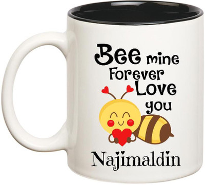 

Huppme Love You Najimaldin Bee mine Forever Inner Black Ceramic Mug(350 ml), Black;white
