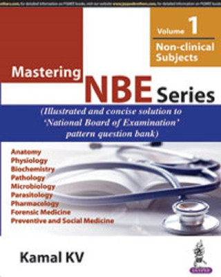 Mastering NBE Series (Volume-1)  - nbe series(English, Paperback, Kamal KV)
