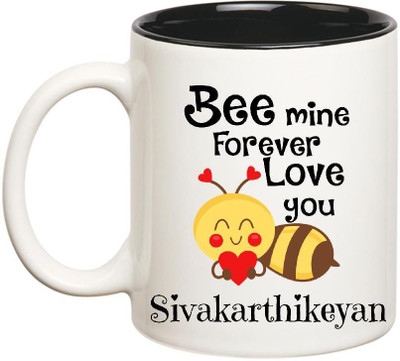

Huppme Love You Sivakarthikeyan Bee mine Forever Inner Black Ceramic Mug(350 ml), Black;white