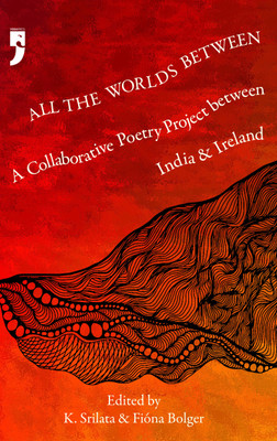 All the Worlds Between(English, Paperback, K. Srilata, Fiona Bolger)