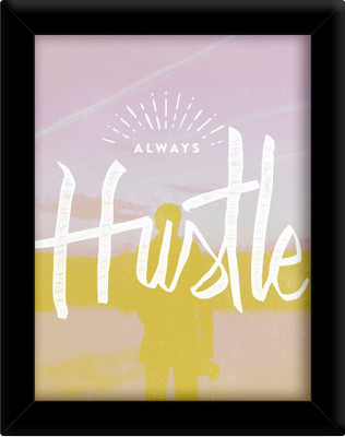 

Hustle Paper Print(30 inch X 21 inch, Framed)