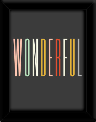 

Wonderful Paper Print(30 inch X 21 inch, Framed)