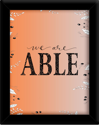

We are able Paper Print(30 inch X 21 inch, Framed)