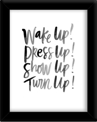 

Wake up dress up Paper Print(30 inch X 21 inch, Framed)