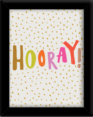 

Hooray Paper Print(30 inch X 21 inch, Framed)