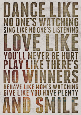

dance and smile quote poster Fine Art Print(10 inch X 7 inch, Rolled)