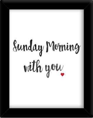 

Sunday morning with you Paper Print(30 inch X 21 inch, Framed)