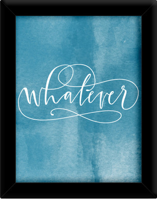 

Whatever Paper Print(30 inch X 21 inch, Framed)