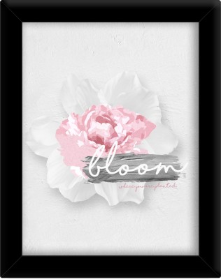 Bloom Where you are planted Paper Print(30 inch X 21 inch, Framed)