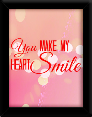 You make any heart smile Paper Print(30 inch X 21 inch, Framed)