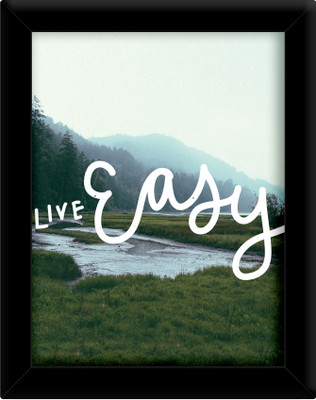 

Live easy Paper Print(30 inch X 21 inch, Framed)